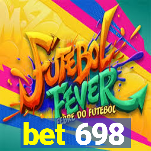 bet 698